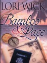 Bamboo & Lace - Lori Wick