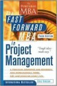 The Fast Forward MBA in Project Management - Eric Verzuh