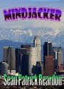 Mindjacker - Sean Patrick Reardon