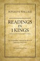 Readings in I Kings: An Interpretation Arranged for Personal and Group Bible Study with Questions and Notes - Ronald S. Wallace