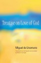 Treatise on Love of God - Miguel de Unamuno, Nelson R. Orringer