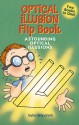 Optical Illusion Flip-Book: Astounding Optical Illusions/Amazing Optical Tricks - Gyles Brandreth, Katherine Joyce