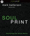 Soulprint: Discovering your Divine Destiny (Audio) - Mark Batterson