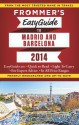 Frommer's EasyGuide to Madrid and Barcelona 2014 - Patrician Harris, David Lyon