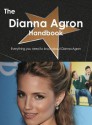 The Dianna Agron Handbook - Everything You Need to Know about Dianna Agron - Emily Smith