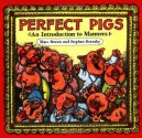 Perfect Pigs: An Introduction to Manners - Marc Brown, Stephen Krensky