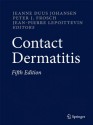 Contact Dermatitis - Jeanne Duus Johansen, Peter J. Frosch, Jean-Pierre Lepoittevin