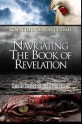 Navigating the Book of Revelation - Kenneth L. Gentry Jr.