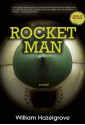 Rocket Man - William Elliott Hazelgrove