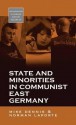 State and Minorities in Communist East Germany - Mike Dennis