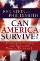 Can America Survive?: The Rage of the Left, the Truth, and What to Do About It - Ben Stein