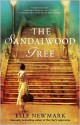 The Sandalwood Tree - Elle Newmark