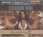 Clockwork Heart - Dru Pagliassotti, Kate Rudd