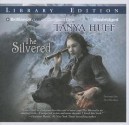 The Silvered - Tanya Huff