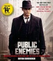 Public Enemies Movie Tie-In: America's Greatest Crime Wave and the Birth of the FBI - Bryan Burrough, Campbell Scott