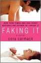 Faking It - Cora Carmack