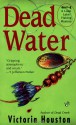 Dead Water - Victoria Houston