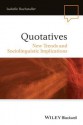 Quotatives: New Trends and Sociolinguistic Implications - Isabelle Buchstaller