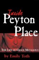 Inside Peyton Place: The Life of Grace Metalious (Banner Book) - Emily Toth