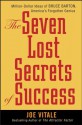 The Seven Lost Secrets of Success: Million Dollar Ideas of Bruce Barton, America's Forgotten Genius - Joe Vitale