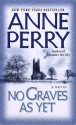 No Graves As Yet (World War One Series, #1) - Anne Perry