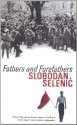 Fathers and Forefathers - Slobodan Selenić