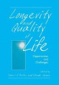 Longevity and Quality of Life: Opportunities and Challenges - Robert N Butler, Claude Jasmin