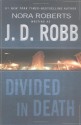 Divided in Death (In Death, #18) - J.D. Robb