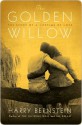 The Golden Willow: The Story of a Lifetime of Love - Harry Bernstein