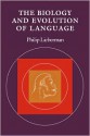 The Biology and Evolution of Language - Philip Lieberman