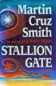 Stallion Gate - Martin Cruz Smith