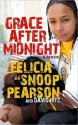 Grace After Midnight: A Memoir - Felicia Pearson