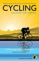 Cycling - Philosophy for Everyone: A Philosophical Tour de Force - Fritz Allhoff, Michael W. Austin, Lennard Zinn, Jesús Ilundáin-Agurruza