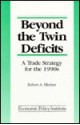 Beyond the Twin Deficits: A Trade Strategy for the 1990s - Robert A. Blecker