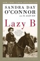 Lazy B - Sandra Day O'Connor, H. Alan Day