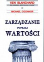 Zarządzanie poprzez wartości - Ken Blanchard, Michael O'Connor