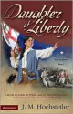 Daughter of Liberty - J.M. Hochstetler