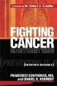 Fighting Cancer 20 Ways: Preventing It. Reversing It. - Francisco Contreras