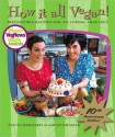 How It All Vegan!: Irresistible Recipes for an Animal-Free Diet - Tanya Barnard, Sarah Kramer