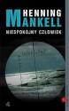 Niespokojny człowiek - Henning Mankell