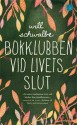 Bokklubben vid livets slut - Will Schwalbe