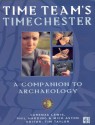 "Time Team's" Timechester - Carenza Lewis