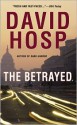 The Betrayed - David Hosp