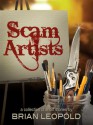 Scam Artists - Brian Leopold