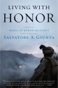 Living with Honor: A Memoir - Sal Giunta, Joe Layden