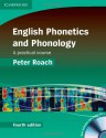 English Phonetics and Phonology Paperback with Audio CDs (2): A Practical Course - Peter Roach