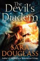 The Devil's Diadem - Sara Douglass