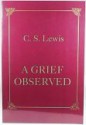 A Grief Observed - C.S. Lewis