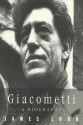 Giacometti: A Biography - James Lord