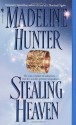 Stealing Heaven - Madeline Hunter